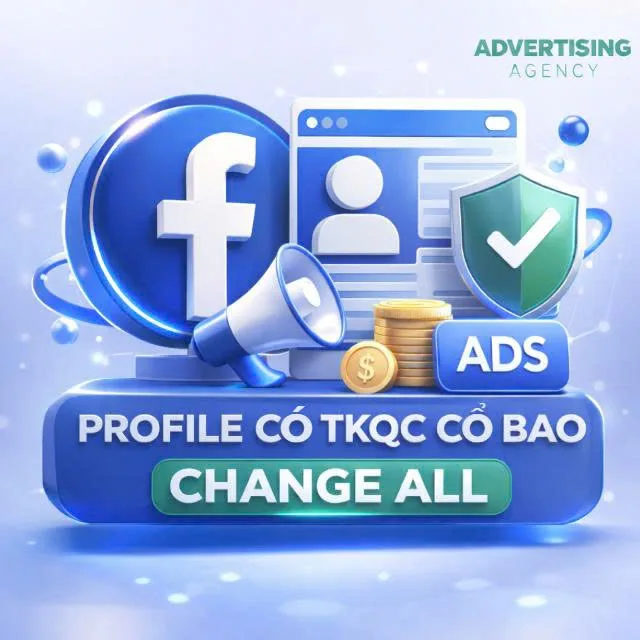 PROFILE CÓ TKQC CỔ BAO CHANGE ALL