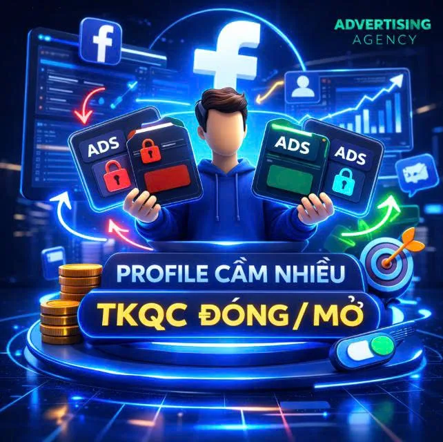 PROFILE CẦM NHIỀU TKQC ĐÓNG MỞ