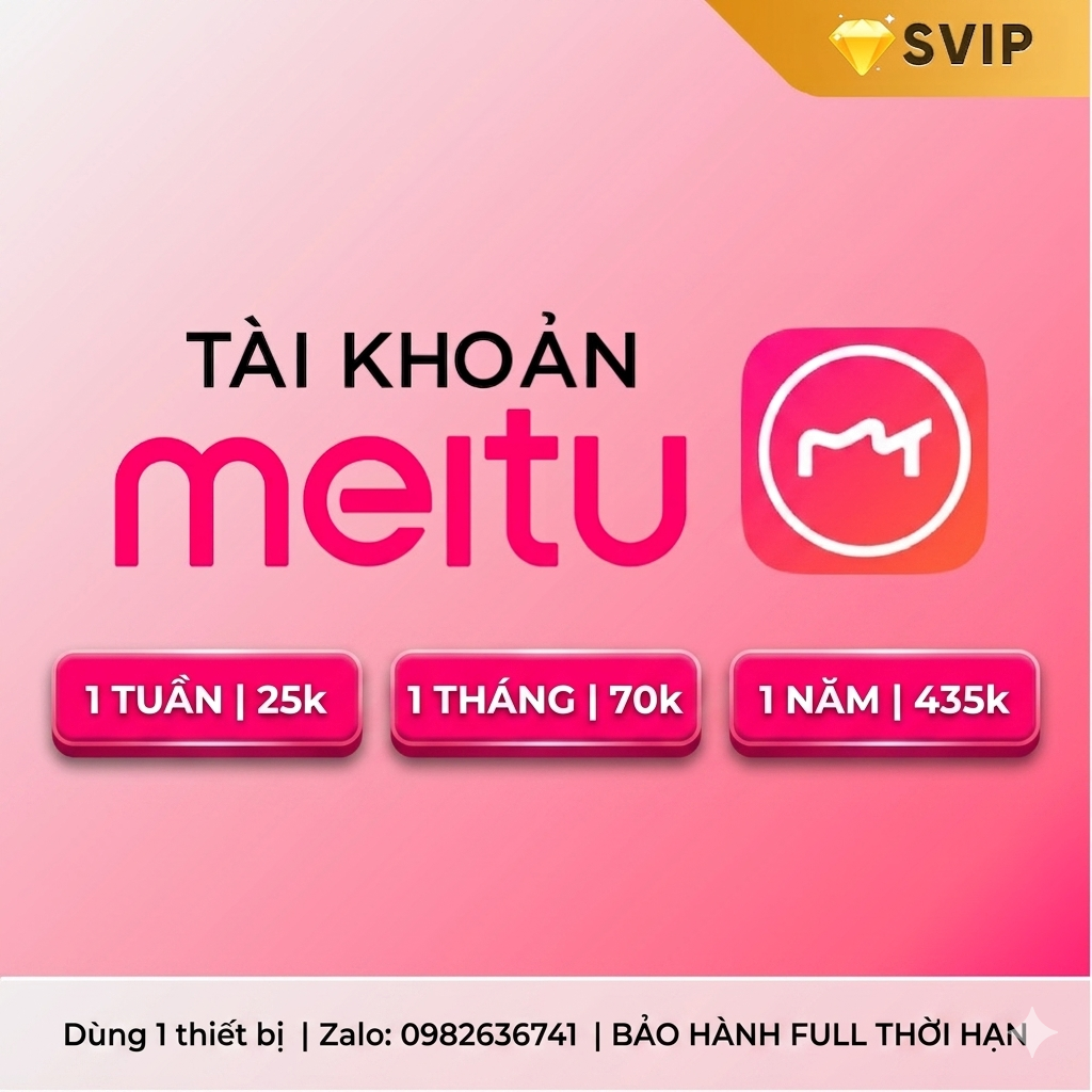 Tài khoản MEITU SVIP+ ( 1 Thiết bị)