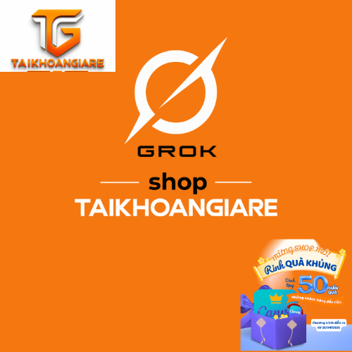 GROK SUPER GIÁ RẺ 1-3-6 THÁNG