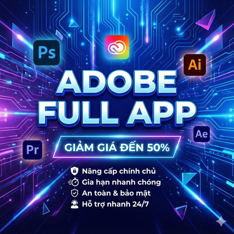 Nâng cấp bản quyền Adobe Full App Bản Quyền Chính Hãng - Dùng App Creative Cloud Đầy Đủ Tính Năng