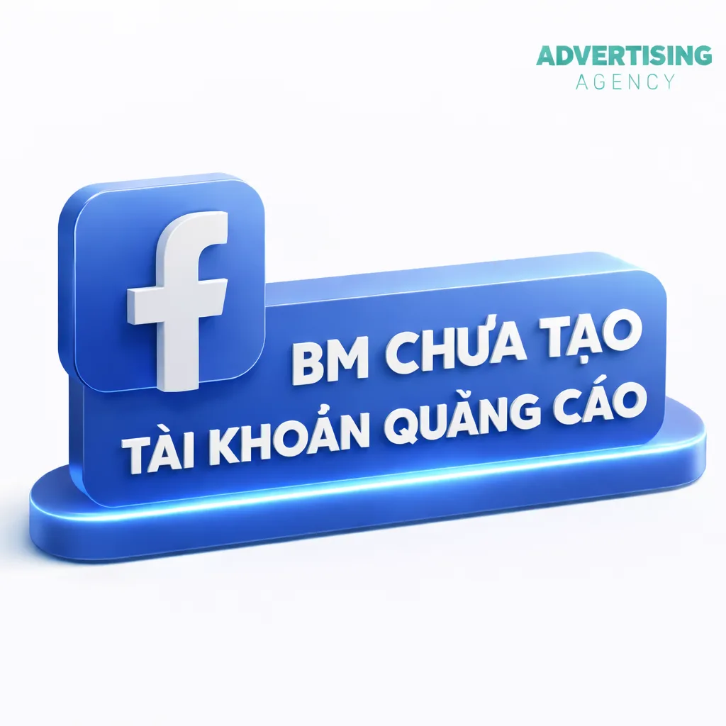 BM CHƯA TẠO TÀI KHOẢN QUẢNG CÁO