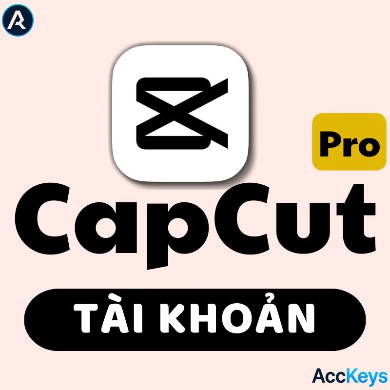CapCut Pro Cá Nhân   – Bảo Hành Full