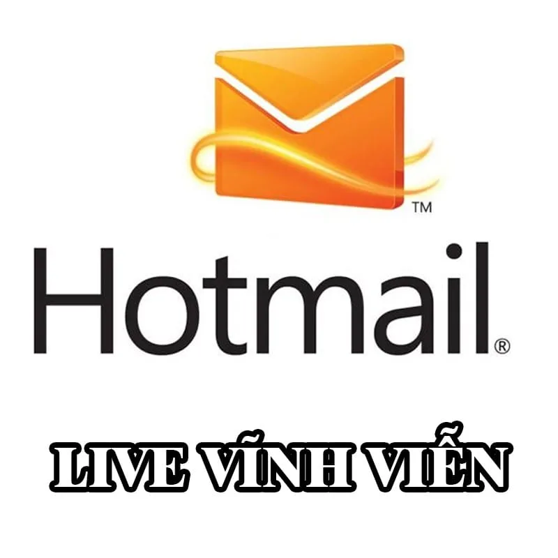 Hotmail đã add mail kp và very phone LIVE vĩnh viễn