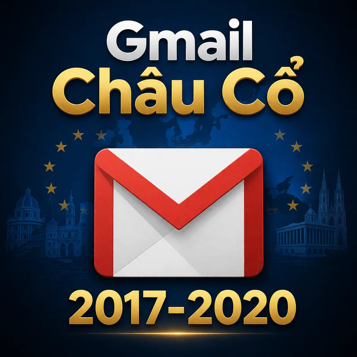 Gmail Châu Âu Cổ 2017–2020