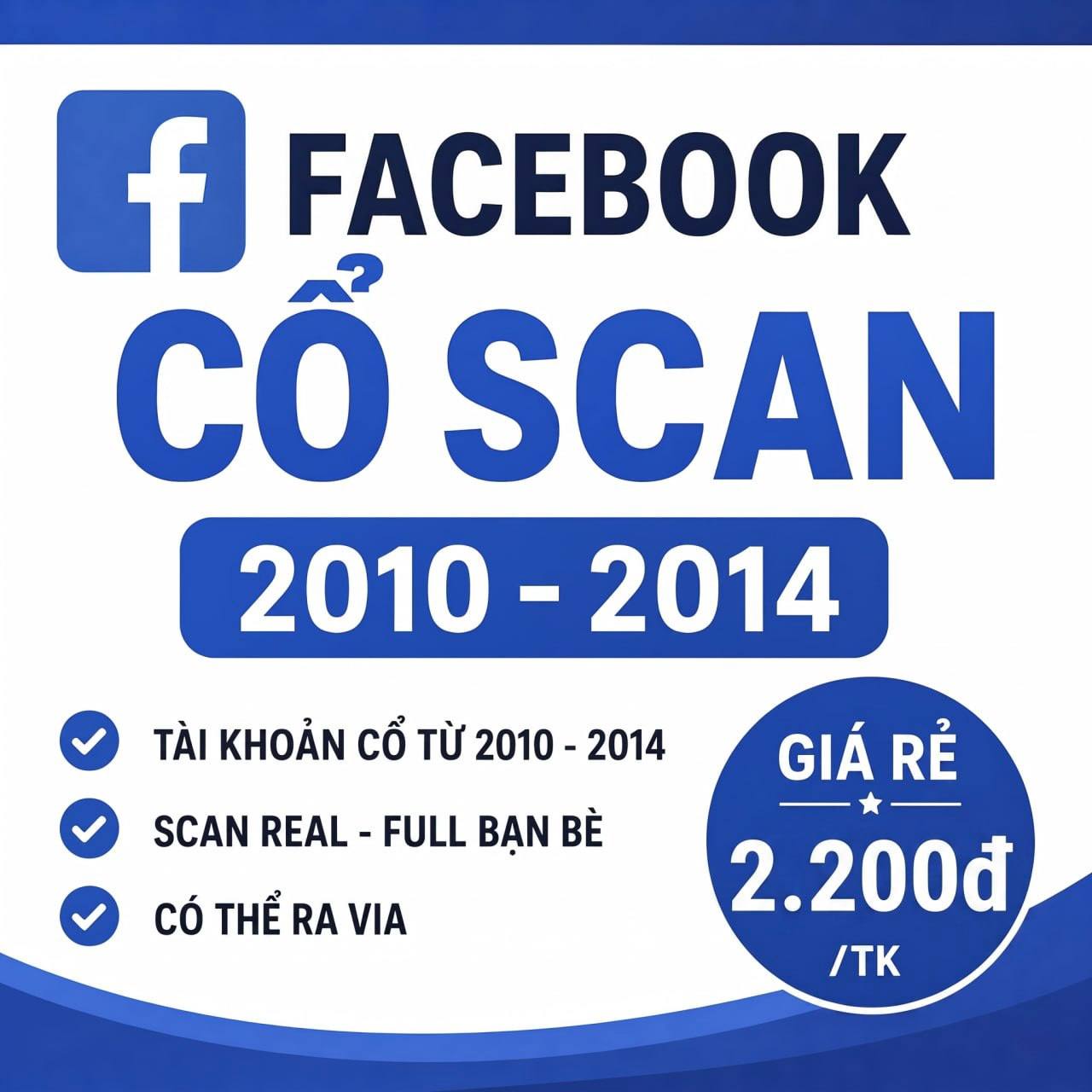 Facebook Cổ Scan 2009-2014 Có Thể Ra Via - Giá Rẻ - Chất Lượng - Uy Tín