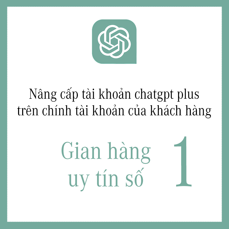 Nâng cấp chatgptplus chính chủ